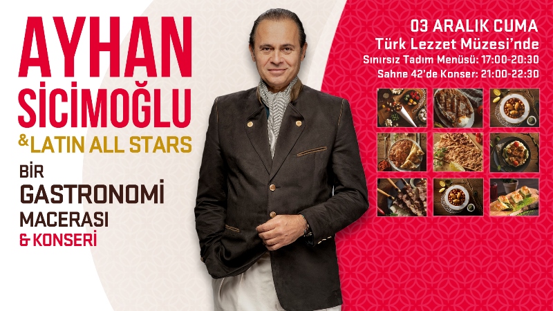 Ayhan Sicimoğlu ile hem lezzet hem müzik ziyafeti