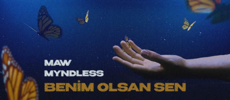 MAW “Benim Olsan Sen”