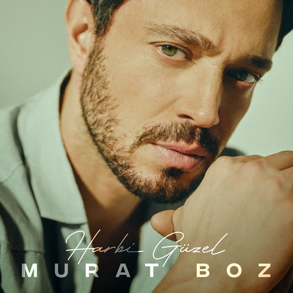 Murat Boz “Harbi Güzel”
