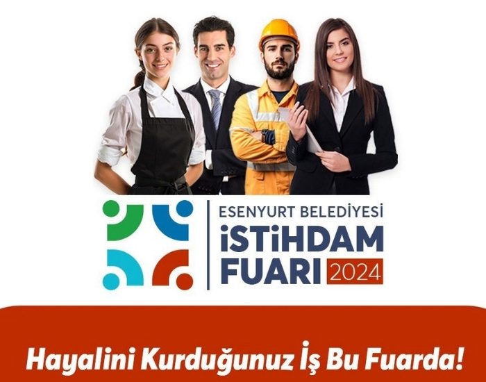 Esenyurt Belediyesi İstihdam Fuarı iş arayanları bekliyor