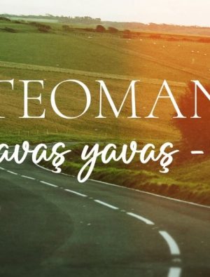 Teoman “Yavaş Yavaş”