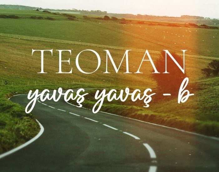 Teoman “Yavaş Yavaş”