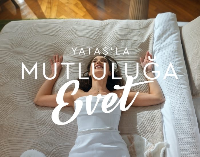 Yataş Bedding, mutluluğa “Evet” dedirten reklam