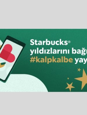 Starbucks Türkiye’den Dünya İyilik Günü’nde “Yıldızlar İyiliğe Dönüşüyor”