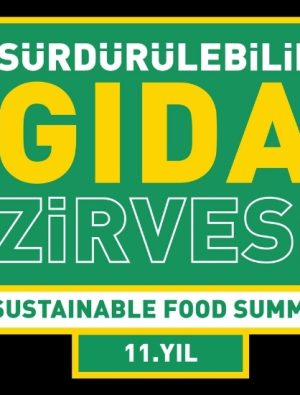11. Sürdürülebilir Gıda Zirvesi, 17 Aralık’ta gıda ekosisteminin geleceğini masaya yatırıyor