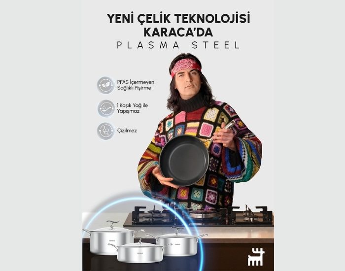 Karaca Plasma Steel Serisinin Reklam Yüzü Çelik Oldu