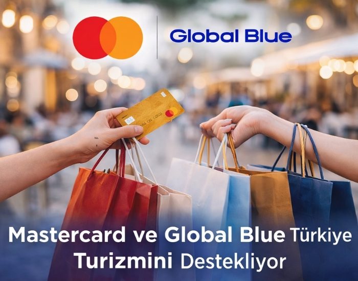 Mastercard ve Global Blue’dan Türkiye Turizmini Destekleyen İş Birliği