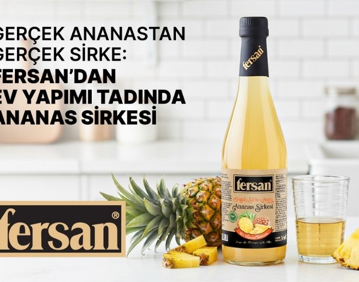 Fersan’dan Tropikal Yenilik: Ananas Sirkesi Raflarda
