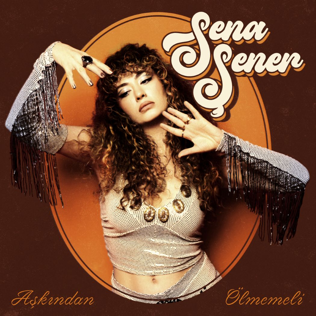 Sena Şener’den Yeni Dönem: “Aşkından Ölmemeli”