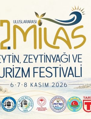Milas’ta Zeytin ve Gastronomi Buluşması 6 Kasım’da Başlıyor